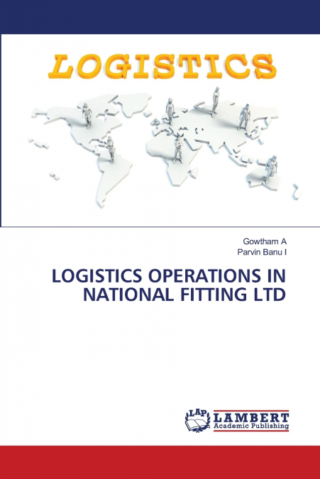 LOGISTICS OPERATIONS IN NATIONAL FITTING LTD