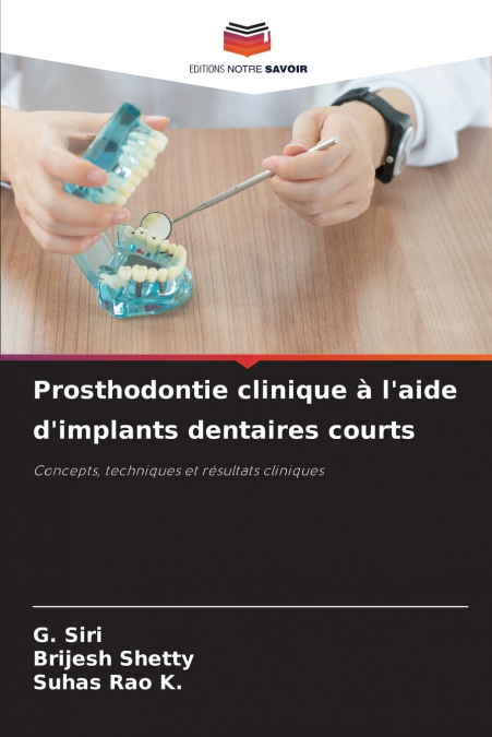 Prosthodontie clinique à l’aide d’implants dentaires courts