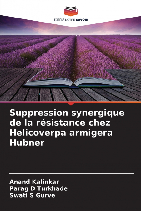 Suppression synergique de la résistance chez Helicoverpa armigera Hubner