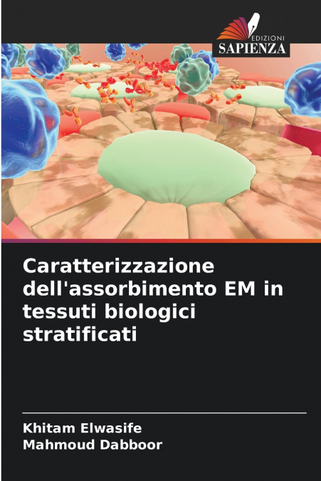 Caratterizzazione dell’assorbimento EM in tessuti biologici stratificati