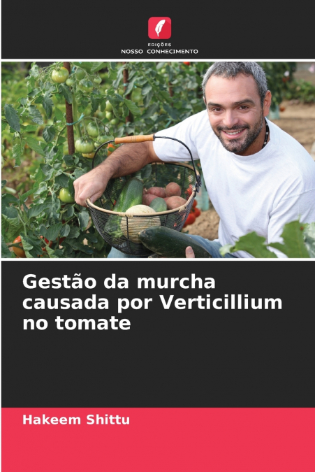 Gestão da murcha causada por Verticillium no tomate