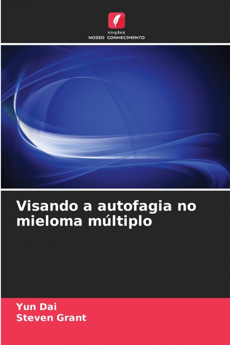 Visando a autofagia no mieloma múltiplo