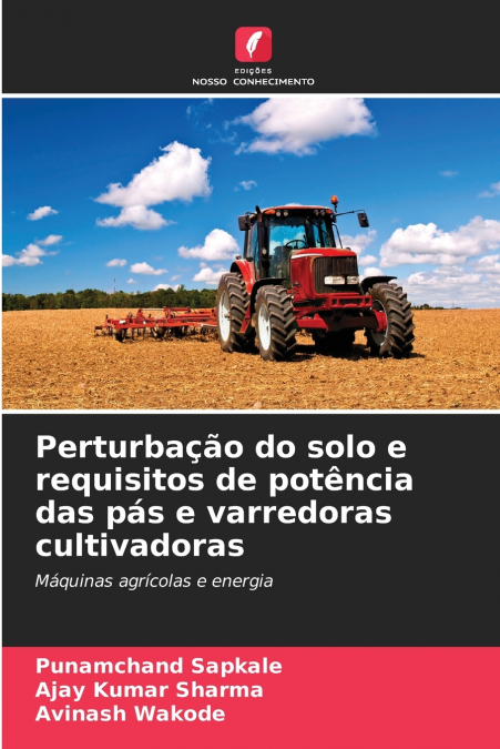 Perturbação do solo e requisitos de potência das pás e varredoras cultivadoras