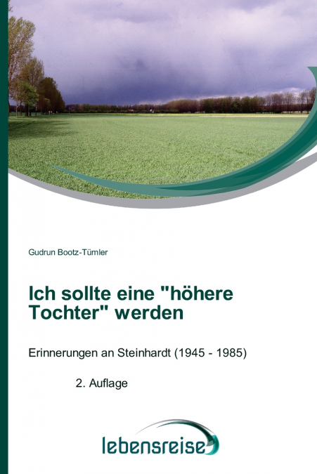 Ich sollte eine 'höhere Tochter' werden