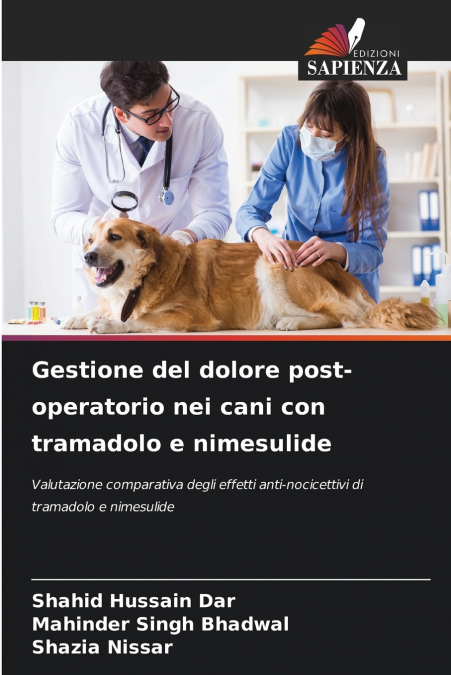 Gestione del dolore post-operatorio nei cani con tramadolo e nimesulide