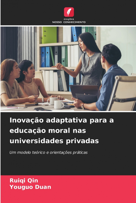 Inovação adaptativa para a educação moral nas universidades privadas