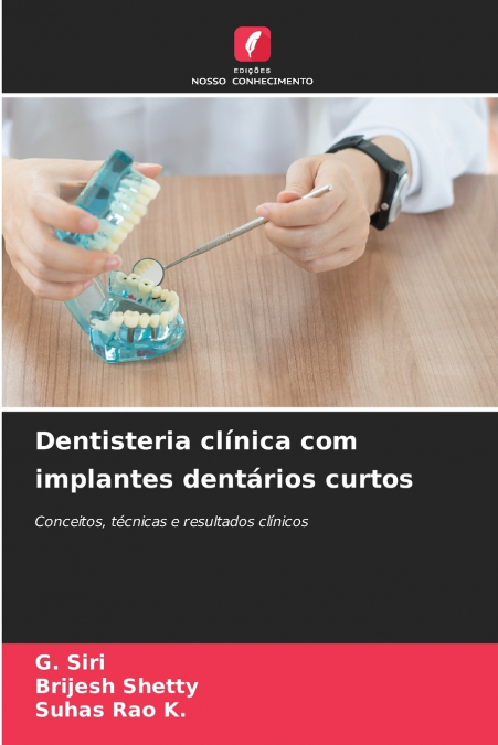 Dentisteria clínica com implantes dentários curtos