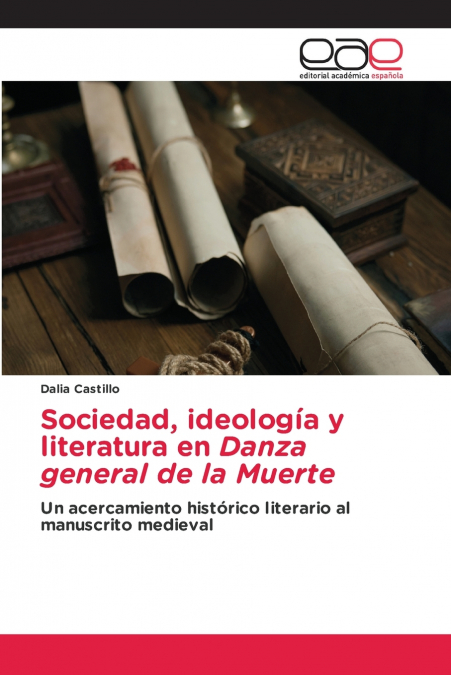 Sociedad, ideología y literatura en Danza general de la Muerte