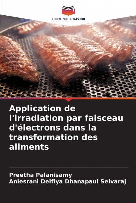 Application de l’irradiation par faisceau d’électrons dans la transformation des aliments