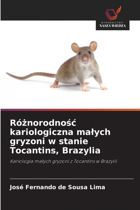 Różnorodność kariologiczna małych gryzoni w stanie Tocantins, Brazylia