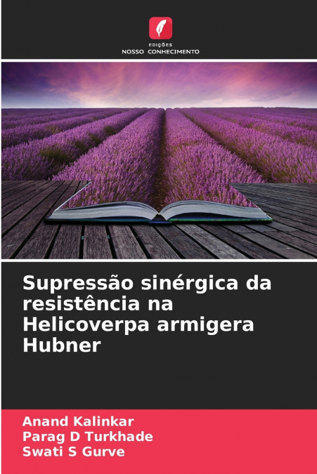 Supressão sinérgica da resistência na Helicoverpa armigera Hubner