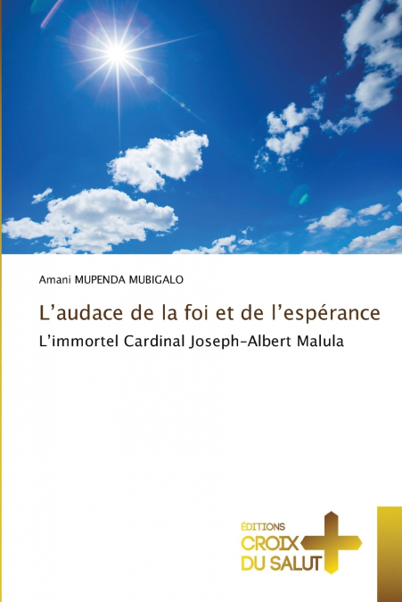 L’audace de la foi et de l’espérance