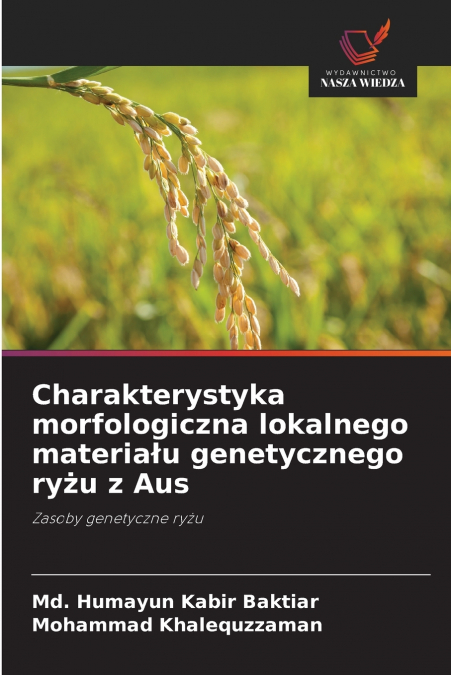 Charakterystyka morfologiczna lokalnego materiału genetycznego ryżu z Aus