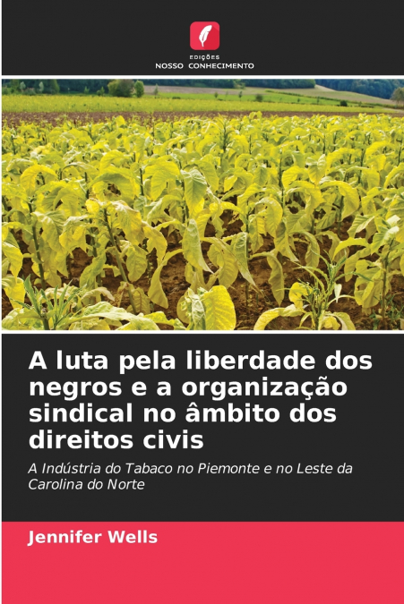 A luta pela liberdade dos negros e a organização sindical no âmbito dos direitos civis