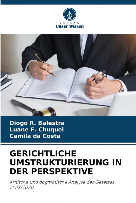 GERICHTLICHE UMSTRUKTURIERUNG IN DER PERSPEKTIVE