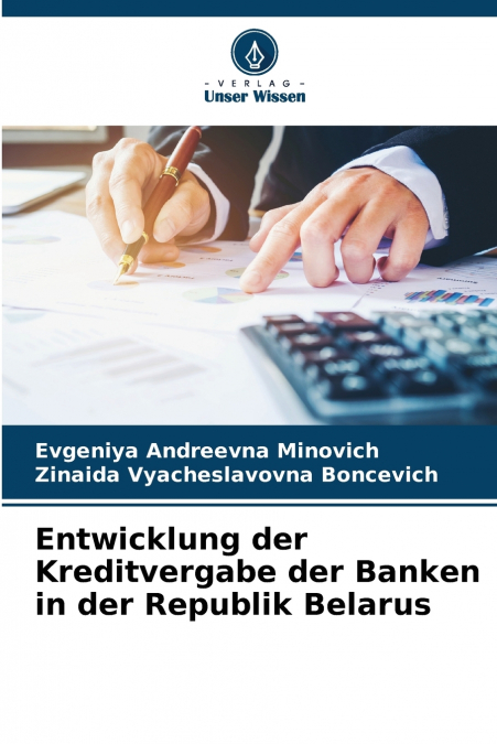 Entwicklung der Kreditvergabe der Banken in der Republik Belarus