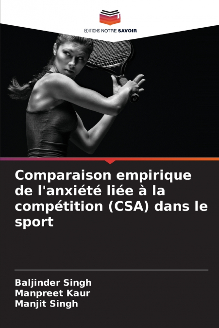 Comparaison empirique de l’anxiété liée à la compétition (CSA) dans le sport