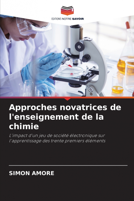 Approches novatrices de l’enseignement de la chimie