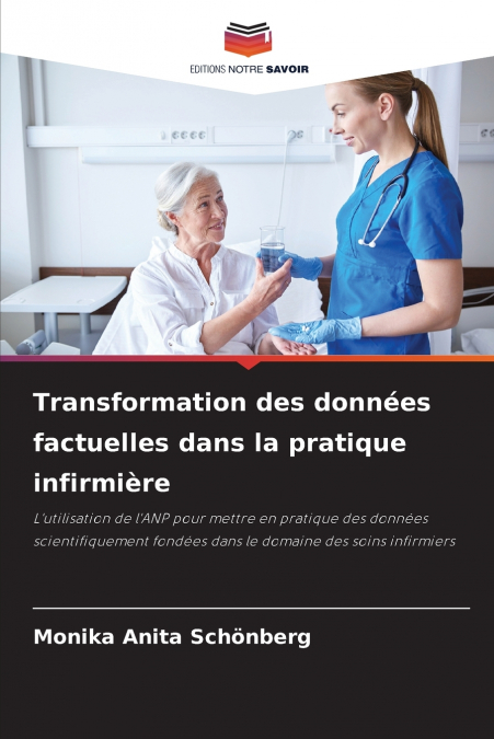 Transformation des données factuelles dans la pratique infirmière