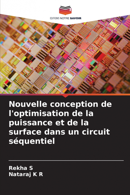 Nouvelle conception de l’optimisation de la puissance et de la surface dans un circuit séquentiel
