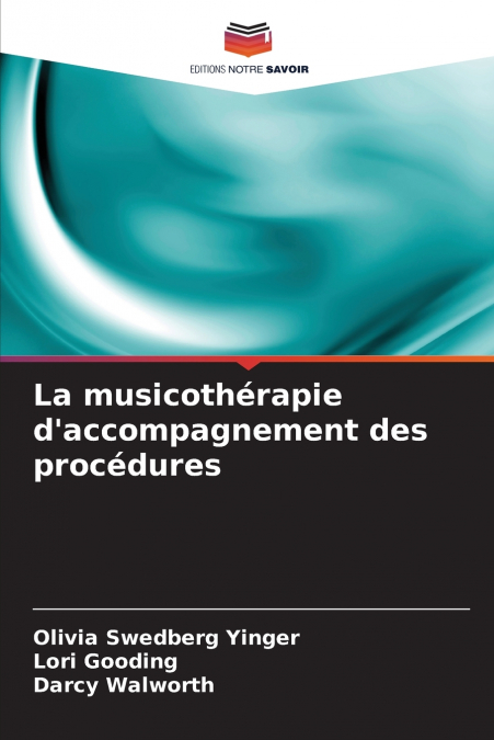 La musicothérapie d’accompagnement des procédures
