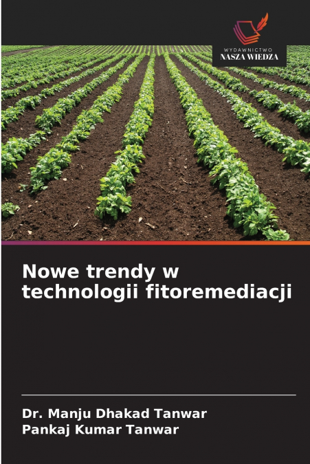 Nowe trendy w technologii fitoremediacji
