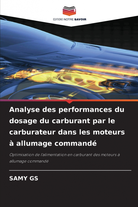 Analyse des performances du dosage du carburant par le carburateur dans les moteurs à allumage commandé