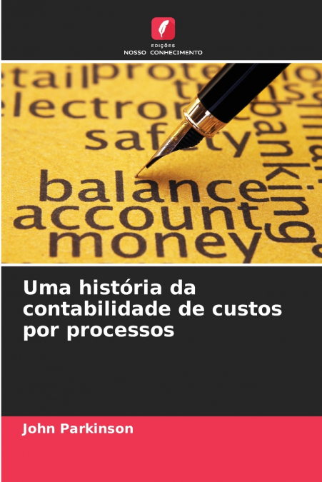 Uma história da contabilidade de custos por processos