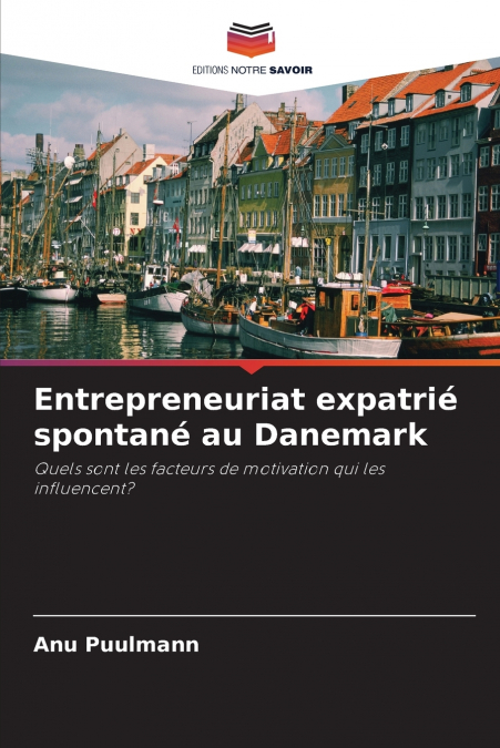 Entrepreneuriat expatrié spontané au Danemark