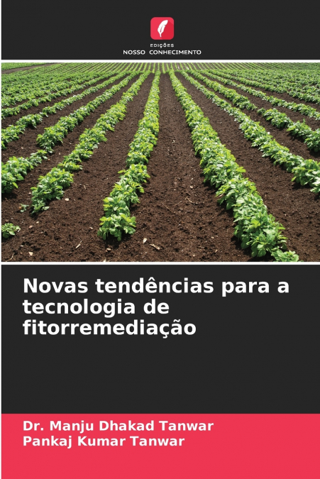 Novas tendências para a tecnologia de fitorremediação