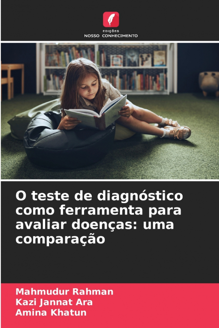 O teste de diagnóstico como ferramenta para avaliar doenças