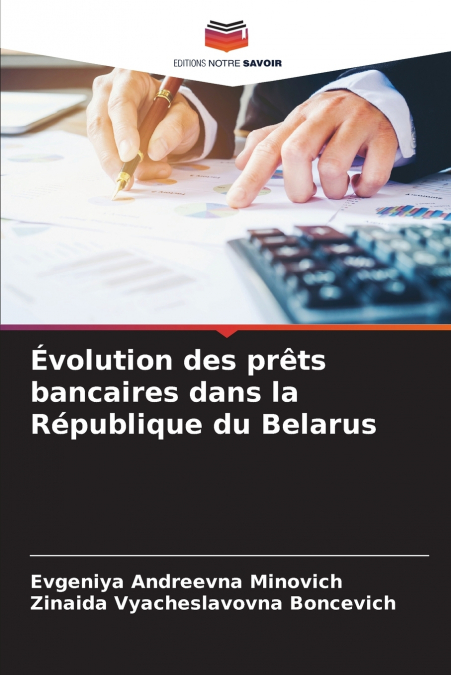 Évolution des prêts bancaires dans la République du Belarus