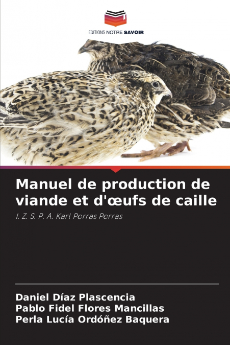 Manuel de production de viande et d’œufs de caille