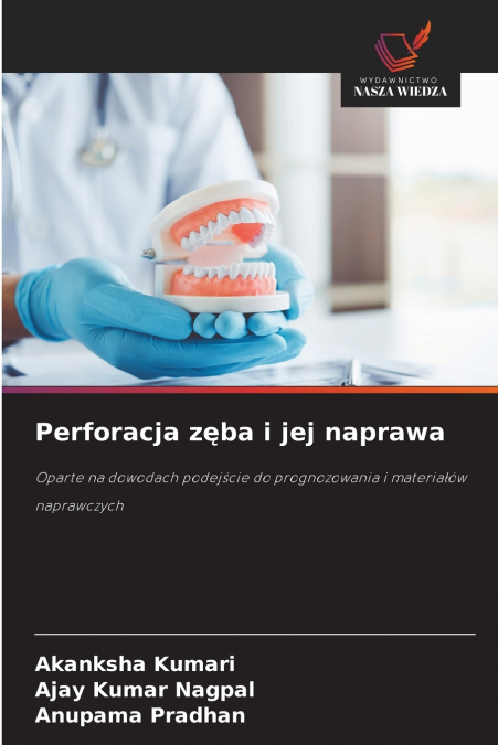 Perforacja zęba i jej naprawa