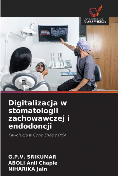 Digitalizacja w stomatologii zachowawczej i endodoncji