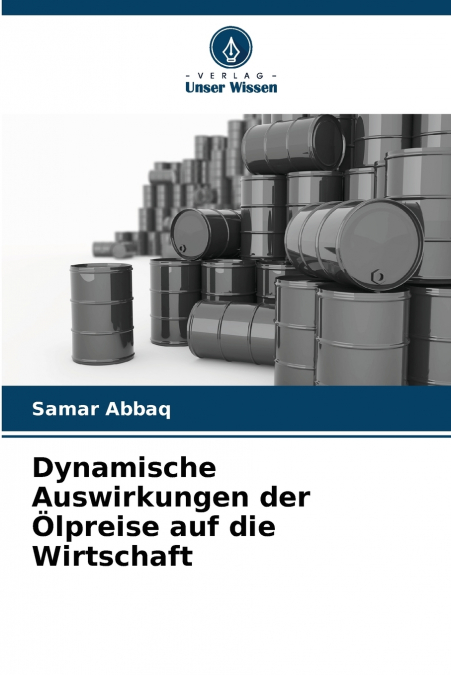 Dynamische Auswirkungen der Ölpreise auf die Wirtschaft