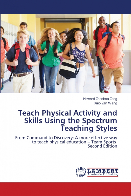 Teach Physical Activity and Skills Using the Spectrum Teaching Styles