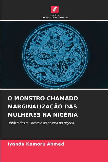 O MONSTRO CHAMADO MARGINALIZAÇÃO DAS MULHERES NA NIGÉRIA