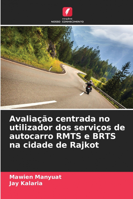Avaliação centrada no utilizador dos serviços de autocarro RMTS e BRTS na cidade de Rajkot