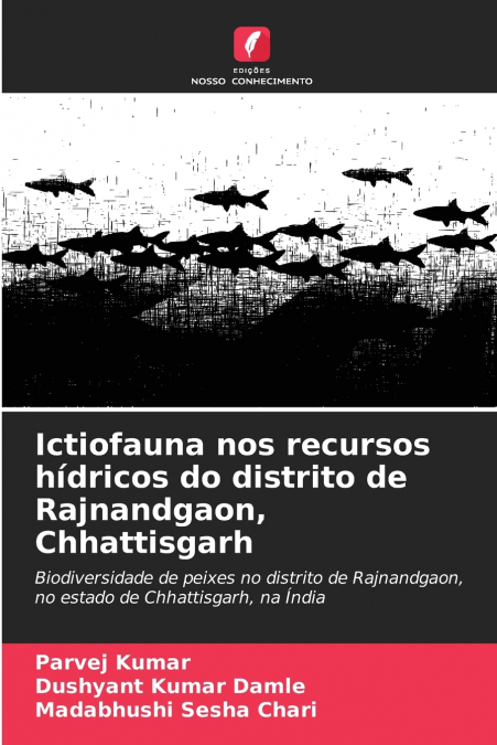 Ictiofauna nos recursos hídricos do distrito de Rajnandgaon, Chhattisgarh