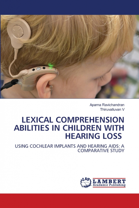 LEXICAL COMPREHENSION ABILITIES IN CHILDREN WITH HEARING LOSS