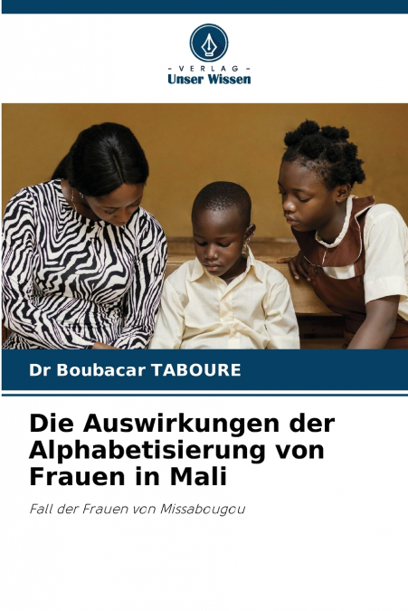 Die Auswirkungen der Alphabetisierung von Frauen in Mali