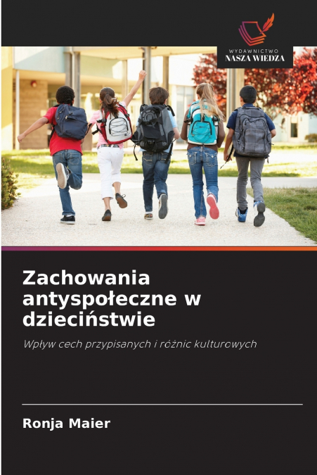 Zachowania antyspołeczne w dzieciństwie