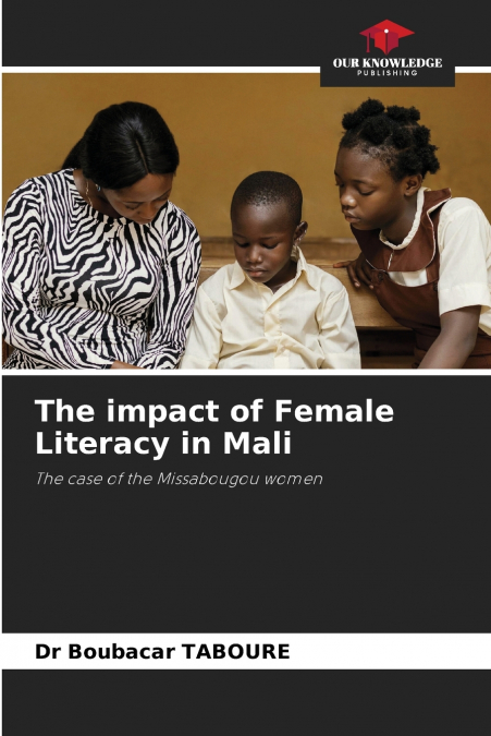 The impact of Female Literacy in Mali