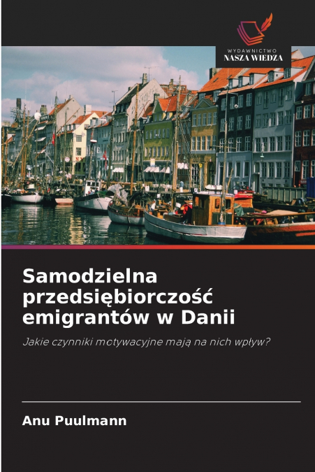Samodzielna przedsiębiorczość emigrantów w Danii
