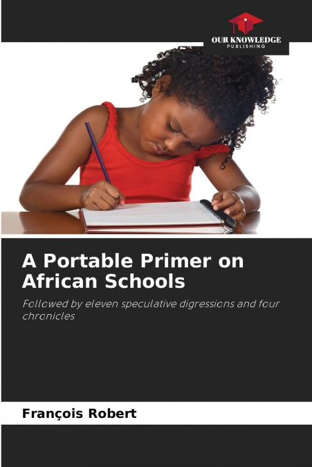 A Portable Primer on African Schools