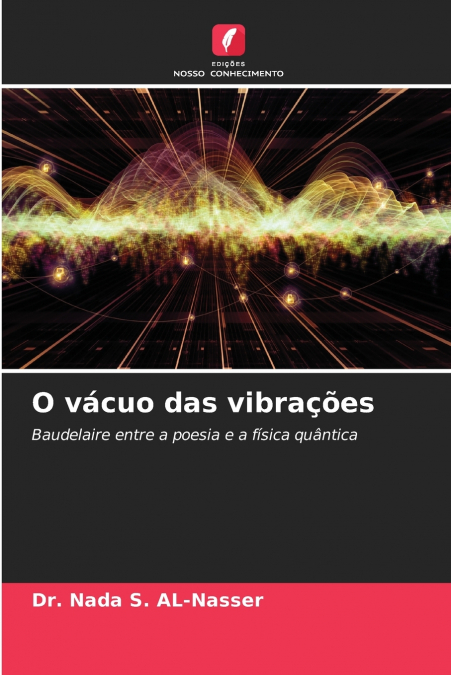 O vácuo das vibrações