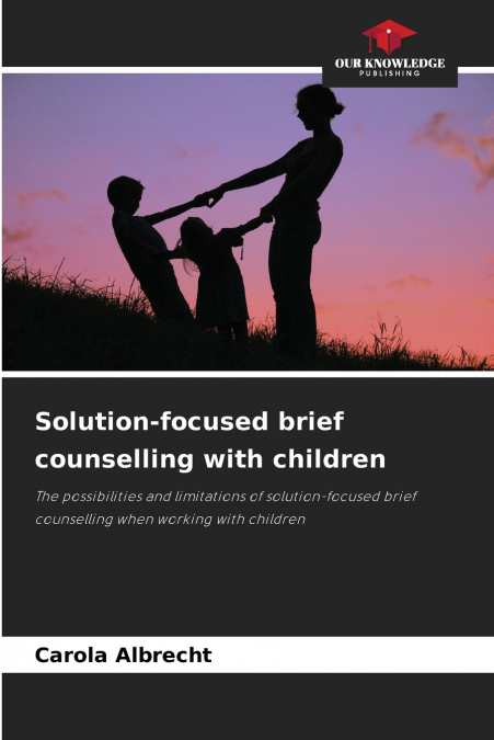 Solution-focused brief counselling with children