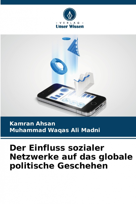 Der Einfluss sozialer Netzwerke auf das globale politische Geschehen