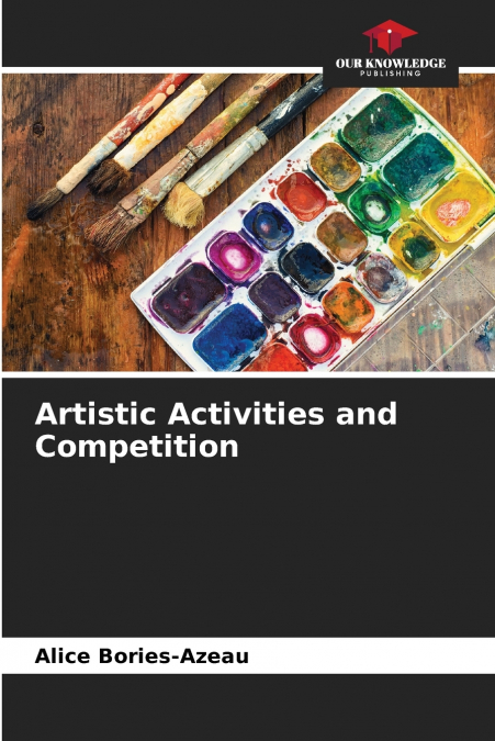 Artistic Activities and Competition